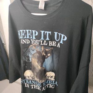 Gildan "Keep It Up And You'll Be A Strange Smell In The Attic" Men's T-Shirt 5XL
